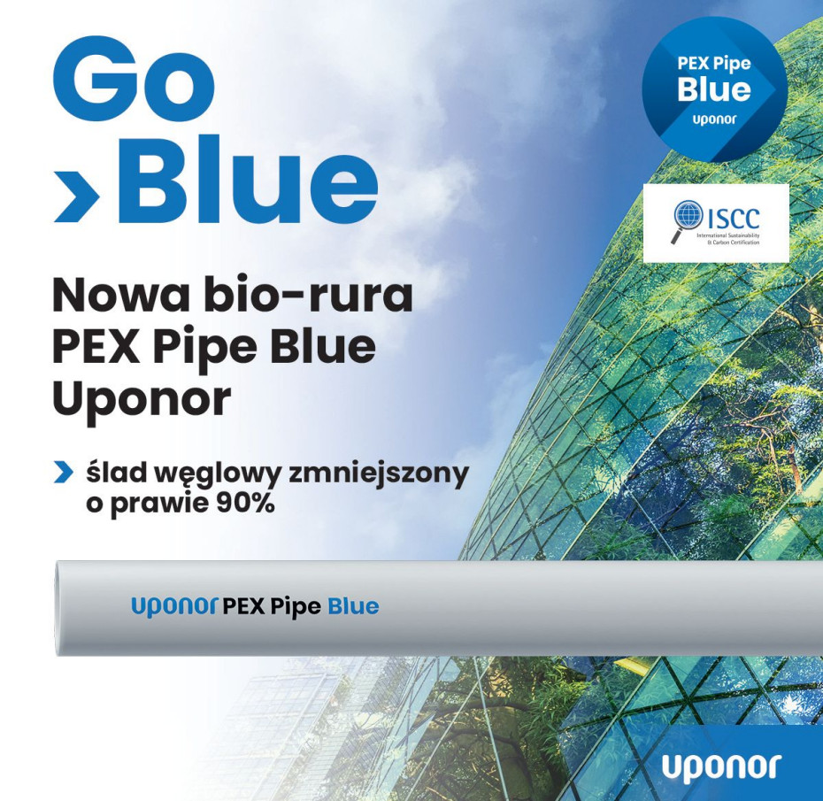 Uponor PEX Pipe Blue - nowy standard instalacji w budynkach przyjaznych środowisku