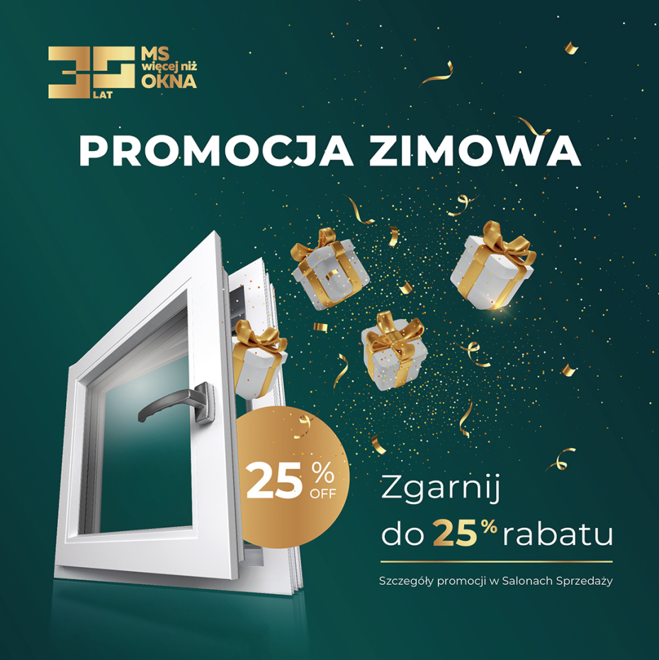 Promocja Zimowa w MS więcej niż OKNA trwa!