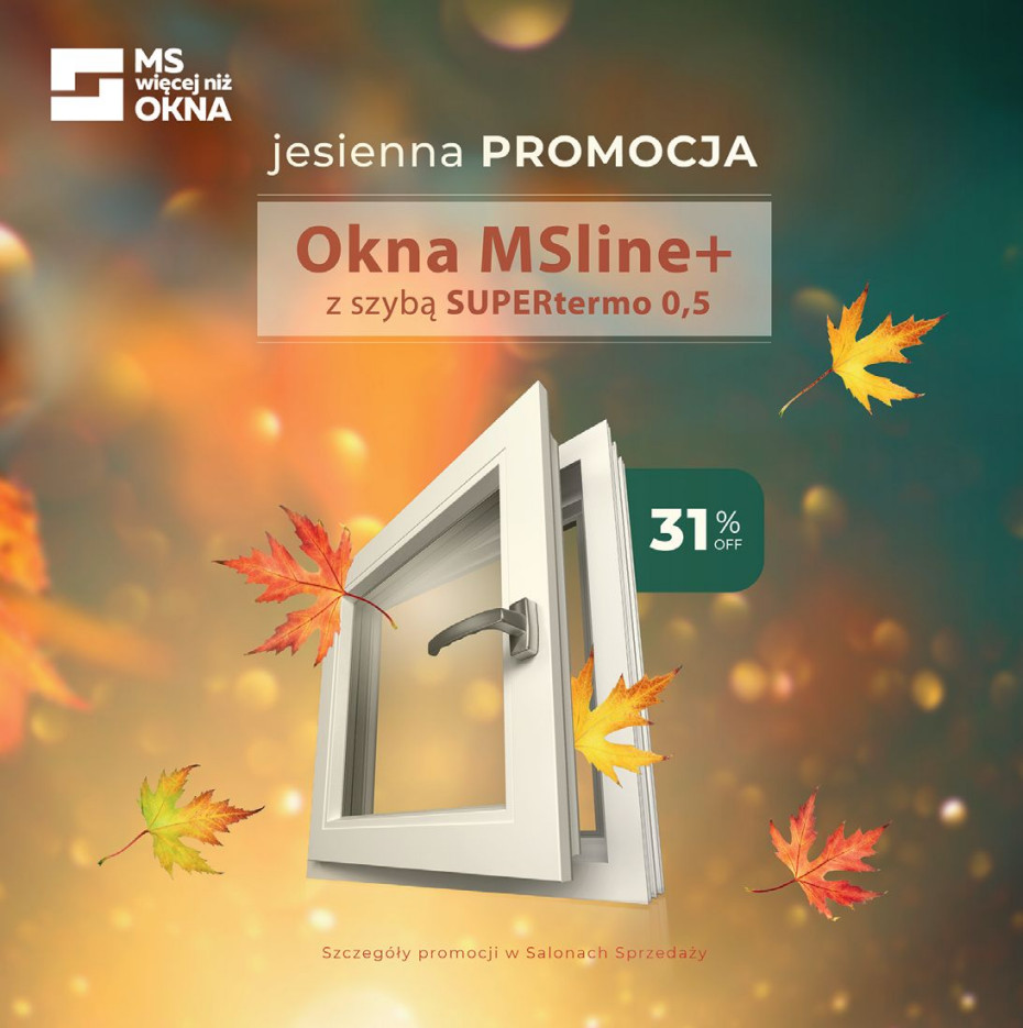 Jesienna promocja na okna MSline+ z szybą supertermo 0,5