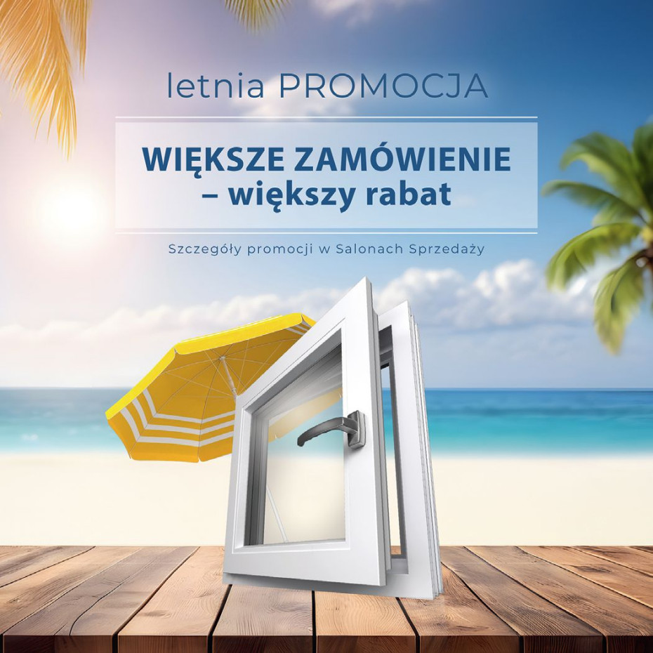 Promocja Letnia w MS więcej niż OKNA