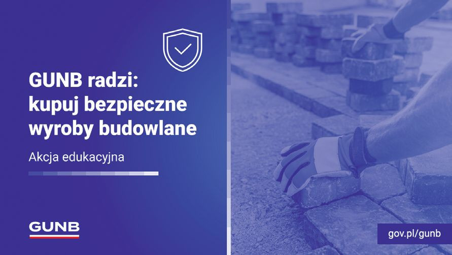 PSPS dołącza do akcji GUNB Kupuj bezpieczne wyroby budowlane