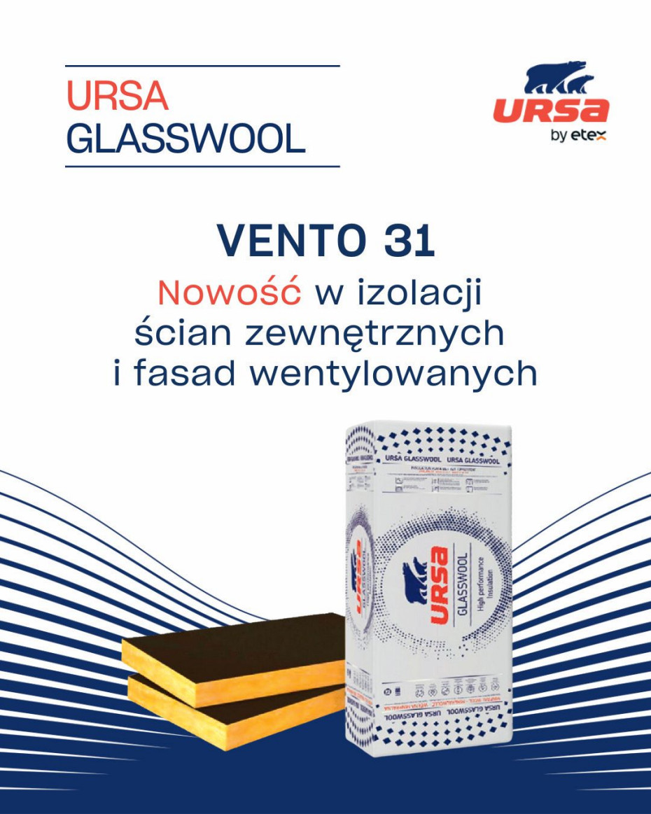 URSA VENTO 31 - nowy poziom izolacji fasad wentylowanych